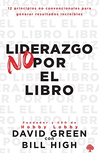 Beispielbild fr Liderazgo No Por El Libro / Leadership Not by the Book zum Verkauf von Blackwell's