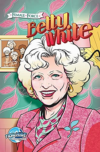 Beispielbild fr Female Force: Betty White zum Verkauf von Idaho Youth Ranch Books