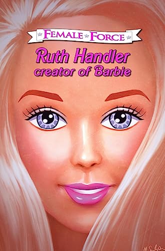 Imagen de archivo de Female Force: Ruth Handler- Creator of Barbie a la venta por PlumCircle