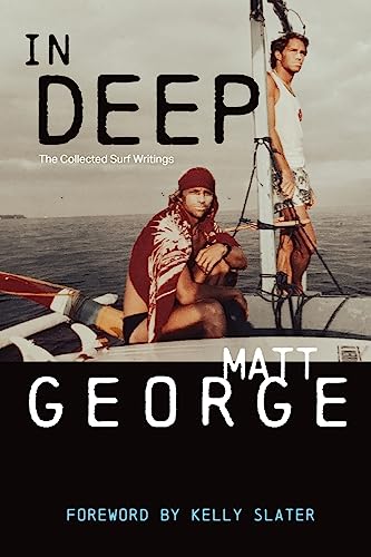 Beispielbild fr In Deep: The Collected Surf Writings zum Verkauf von Books From California