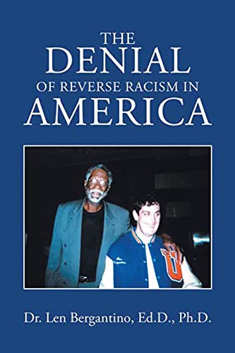 Beispielbild fr The Denial of Reverse Racism in America: New Edition zum Verkauf von Lucky's Textbooks