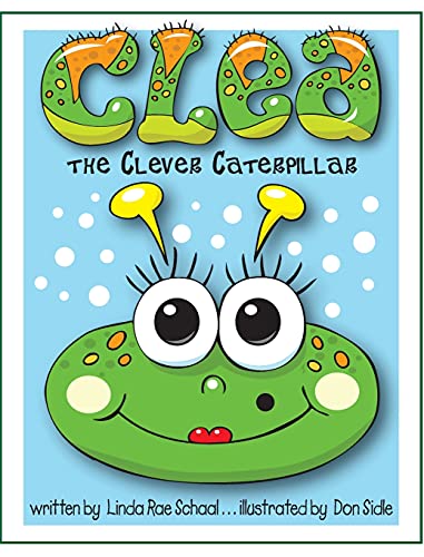 Stock image for Clea the Clever Caterpillar for sale by SecondSale