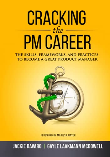 Stock image for Cracking the PM Career: The Skills, Frameworks, and Practices to Become a Great Product Manager (Cracking the Interview Career) for sale by Omega