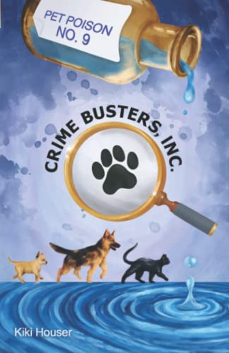 Beispielbild fr Crime Busters, Inc.: Pet Poison No. 9 zum Verkauf von GreatBookPrices