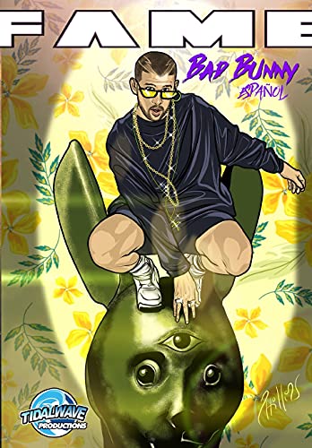 Imagen de archivo de Fame: Bad Bunny: Bad Bunny EN ESPAOL (Spanish Edition) a la venta por GF Books, Inc.