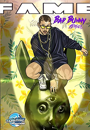 Stock image for Fame: Bad Bunny: Bad Bunny EN ESPAOL (Spanish Edition) for sale by Books Unplugged