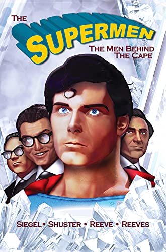 9781955712965: Tribute: The Supermen Behind the Cape: Christopher Reeve, George Reeves Jerry Siegel and Joe Shuster