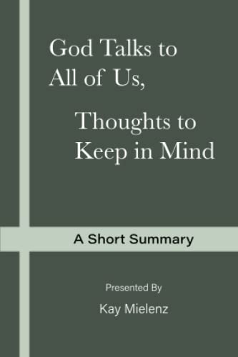 Imagen de archivo de God Talks to All of Us, Thoughts to Keep in Mind: A Short Summary a la venta por ThriftBooks-Atlanta