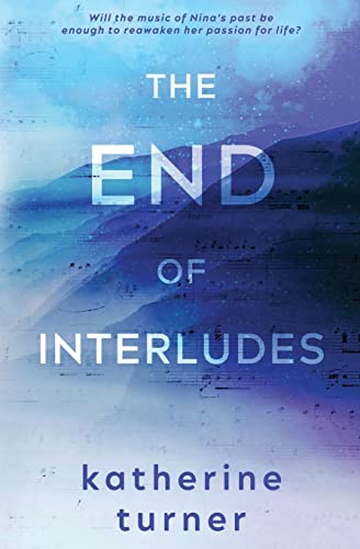9781955735124: The End of Interludes