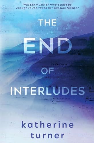 Stock image for The End of Interludes for sale by GreatBookPrices