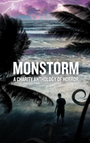 Stock image for Monstorm: A Charity Anthology of Horror for sale by Book Deals