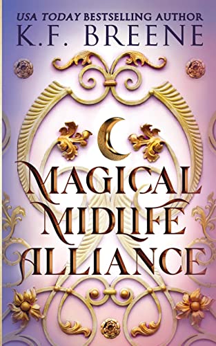 Stock image for Magical Midlife Alliance (Leveling Up) for sale by Goodwill of Colorado