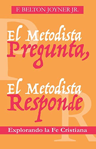 Stock image for El Metodista Pregunta, El Metodista Responde (Spanish Edition) for sale by Books Unplugged