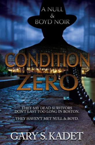 Stock image for Condition Zero: A Null & Boyd Noir for sale by WorldofBooks