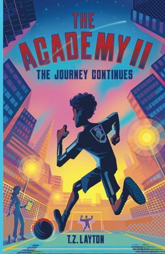 Stock image for The Academy II: The Journey Continues (The Academy Series) for sale by BooksRun