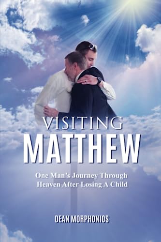 Stock image for VISITING MATTHEW: One Man's Journey Through Heaven After Losing A Child for sale by Books Unplugged
