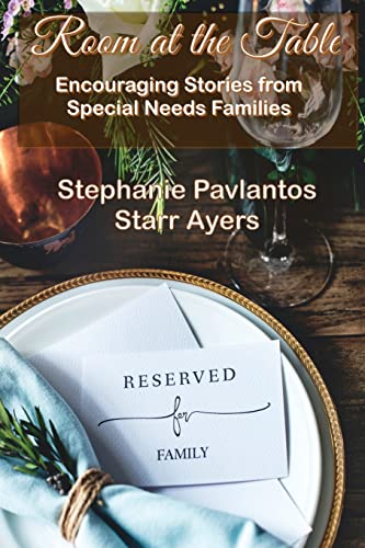 Stock image for Room at the Table: Encouraging Stories from Special Needs Families for sale by BooksRun