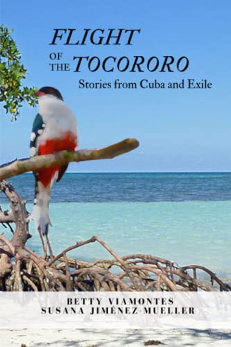 Stock image for Flight of the Tocororo for sale by GF Books, Inc.