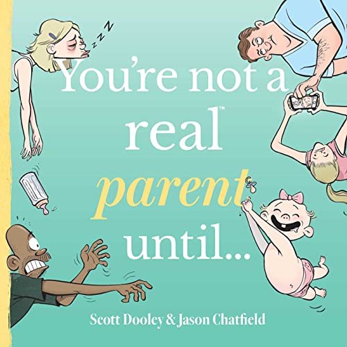 Stock image for You're not a real parent until. (You're Not a Real ____ Until. Series) for sale by ZBK Books