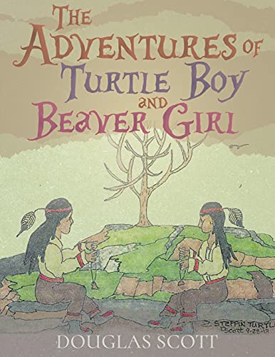 Beispielbild fr The Adventures of Turtle Boy and Beaver Girl zum Verkauf von Chiron Media