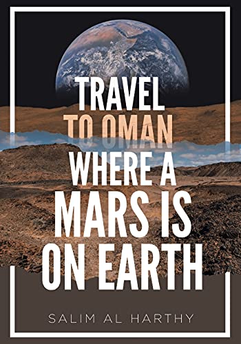 Beispielbild fr Travel to Oman Where a Mars Is on Earth zum Verkauf von Chiron Media