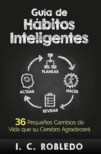 Stock image for Gua de Hbitos Inteligentes: 36 Pequeos Cambios de Vida que su Cerebro Agradecer for sale by GreatBookPrices
