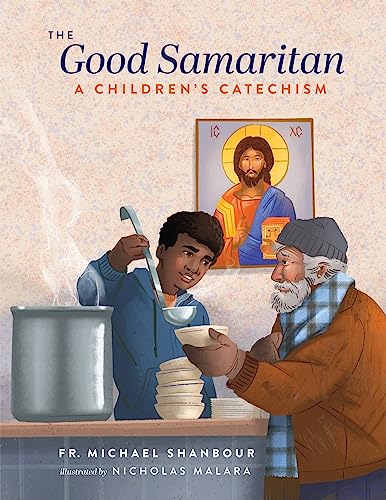 Stock image for The Good Samaritan: A Children's Catechism for sale by Eighth Day Books, LLC
