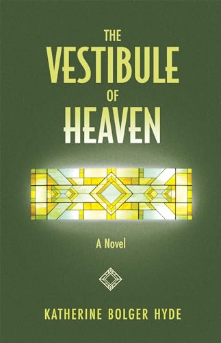 Stock image for The Vestibule of Heaven for sale by GreatBookPrices