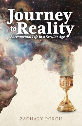 Stock image for Journey to Reality: Sacramental Life in a Secular Age for sale by Hafa Adai Books