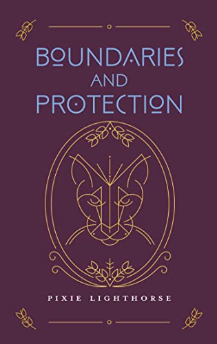 Beispielbild fr Boundaries and Protection: Honoring Self, Honoring Others zum Verkauf von Kennys Bookshop and Art Galleries Ltd.