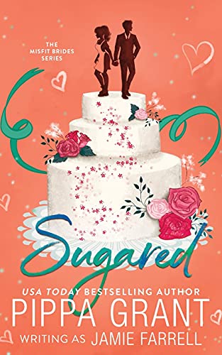 Stock image for Sugared (Misfit Brides) for sale by New Legacy Books