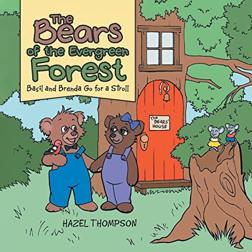 Stock image for The Bears of the Evergreen Forest: Basil and Brenda Go for a Stroll for sale by Lucky's Textbooks