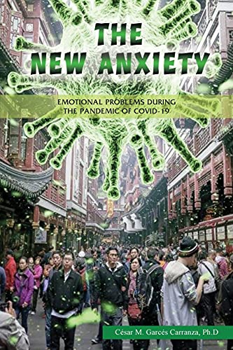 Imagen de archivo de The new Anxiety: Emotional Problems during the Pandemic of Covid-19 a la venta por Lucky's Textbooks