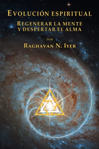 Stock image for EVOLUCI?N ESPIRITUAL: Regenerar la mente y despertar el alma (Spanish Edition) for sale by SecondSale