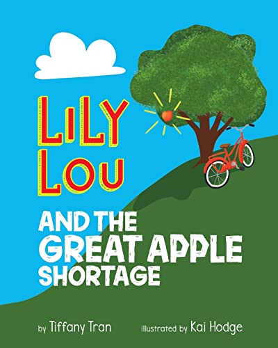 Beispielbild fr Lily Lou and The Great Apple Shortage zum Verkauf von BooksRun