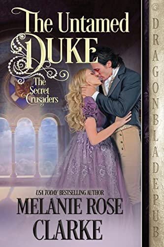 Stock image for The Untamed Duke (The Secret Crusaders) for sale by Red's Corner LLC