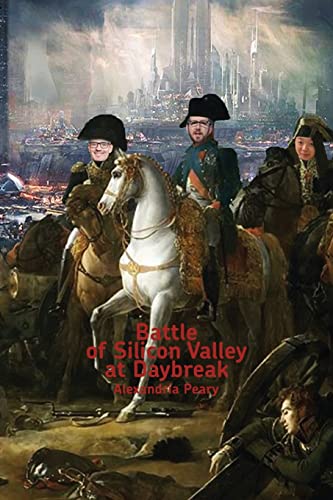 Stock image for Battle of Silicon Valley at Daybreak for sale by BooksRun