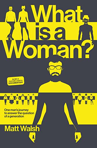 Stock image for What Is a Woman?: One Man's Journey to Answer the Question of a Generation for sale by Front Cover Books