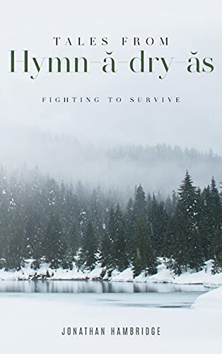 Stock image for Tales from Hymn- -dry- s: Fighting to Survive [Hardcover ] for sale by booksXpress