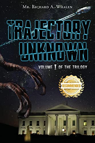 Imagen de archivo de Trajectory Unknown: Volume I of the Trilogy a la venta por Bookmonger.Ltd