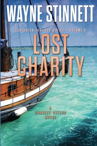 Stock image for Lost Charity: A Charity Styles Novel (Caribbean Thriller Series) for sale by Symbilbooks