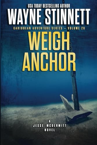 Stock image for Weigh Anchor: A Jesse McDermitt Novel (Caribbean Adventure Series) for sale by HPB-Ruby