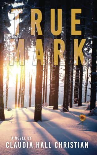 Stock image for True Mark: an Alex the Fey Thriller (Alex the Fey Thriller Series) for sale by GF Books, Inc.