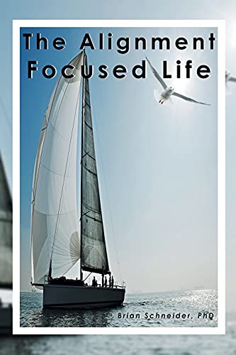 Beispielbild fr The Alignment Focused Life zum Verkauf von Reuseabook