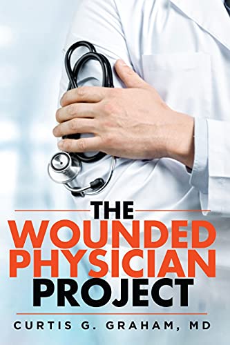 Stock image for The Wounded Physician Project for sale by ThriftBooks-Atlanta