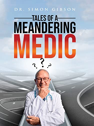 Stock image for Tales of a Meandering Medic for sale by Lucky's Textbooks