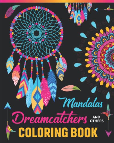 Stock image for Mandalas, Dreamcatchers and Others: Vol II: Coloring Book for Adults and Teens | Beautiful Images for Stress Relief, Relaxation, and Creative Fun | 8"x 10" for sale by GF Books, Inc.
