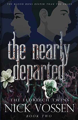 9781956136708: The Nearly Departed: 2 (The Eldritch Twins)