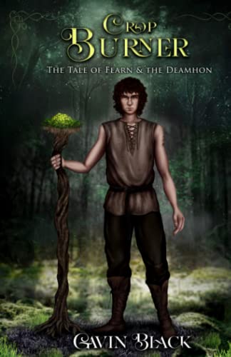 Beispielbild fr Crop Burner: The Tale Of Fearn & The Deamhon zum Verkauf von ThriftBooks-Dallas