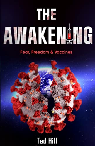 Stock image for The Awakening: Fear, Freedom & Vaccines for sale by GF Books, Inc.